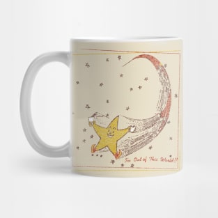 I'm Out of This World Mug